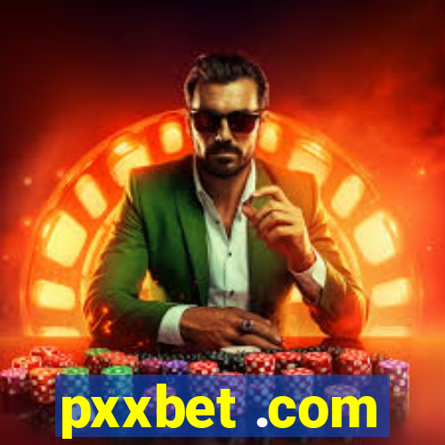 pxxbet .com